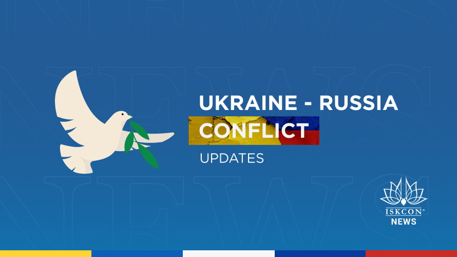 ISKCON News // Ukraine Conflict Updates