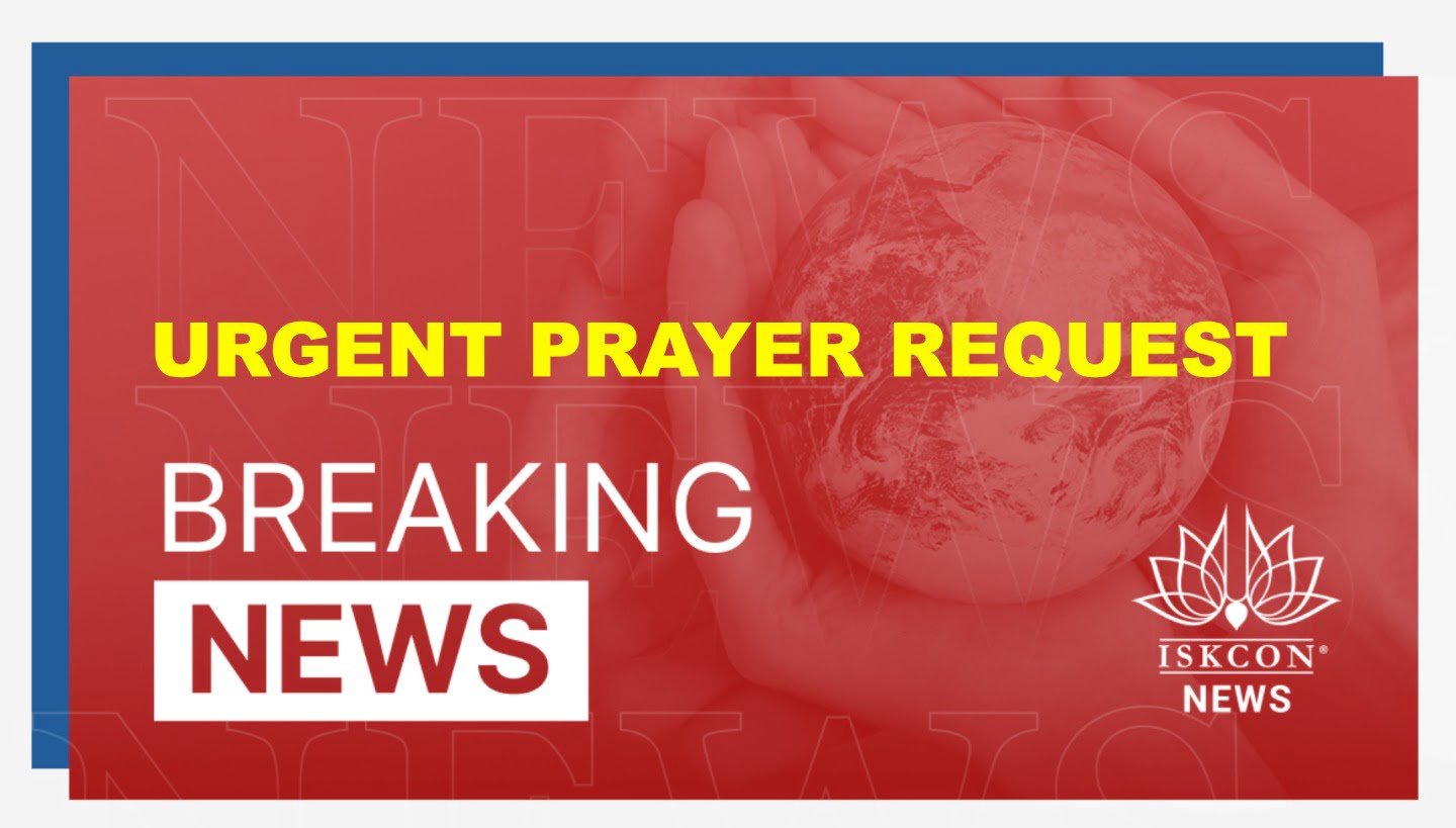 ISKCON News | Urgent Prayer Request for Devotees in Myanmar | ISKCON News